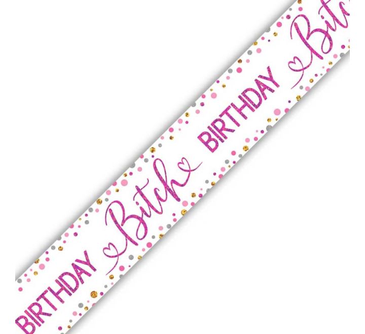 Birthday Bitch Banner 9ft