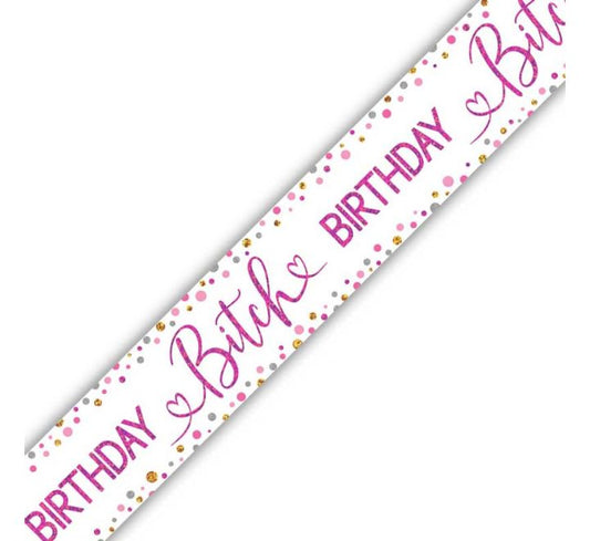 Birthday Bitch Banner 9ft