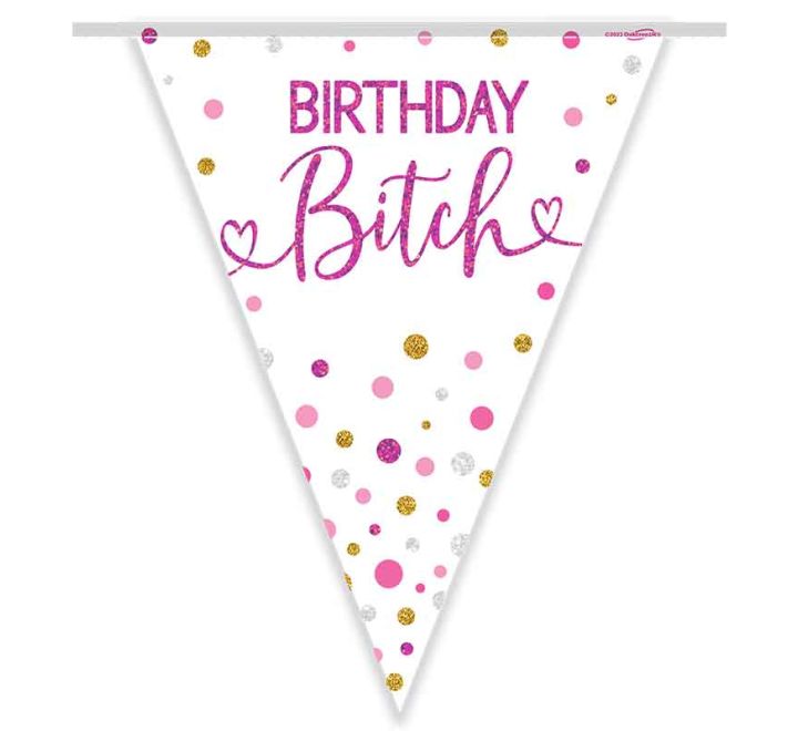 Birthday Bitch Bunting 3.9m