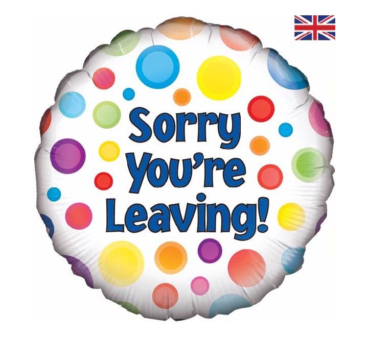 Sorry You're Leaving Balloon - Colourful