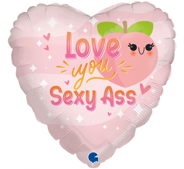 Love You Sexy Ass Balloon